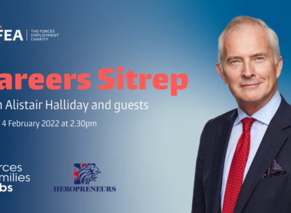 Photo of Alistair Halliday advertising February's Careers Sitrep on Military spouse employment, including logos from RFEA, Forces Family Jobs and Heropreneurs
